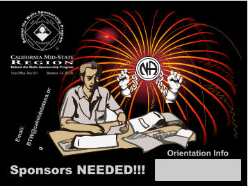Sponsors NEEDED!!! Orientation Info Email: BTW@calmidstatena.org